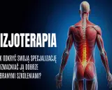 Anatomia człowieka z zaznaczonym kręgosłupem. Tekst: "FIZJOTERAPIA. Jak odkryć swoją specjalizację i wzmacniać ją dobrze dobranymi szkoleniami?".