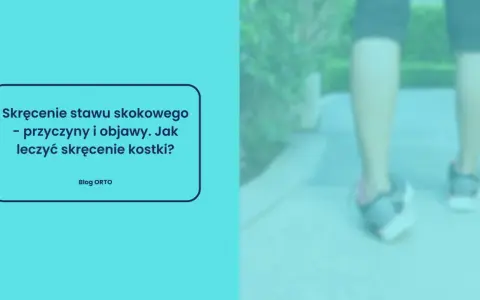 Skręcenie stawu skokowego – przyczyny i objawy. Jak leczyć skręcenie kostki? Dowiedz się, jak uniknąć kontuzji podczas biegu.