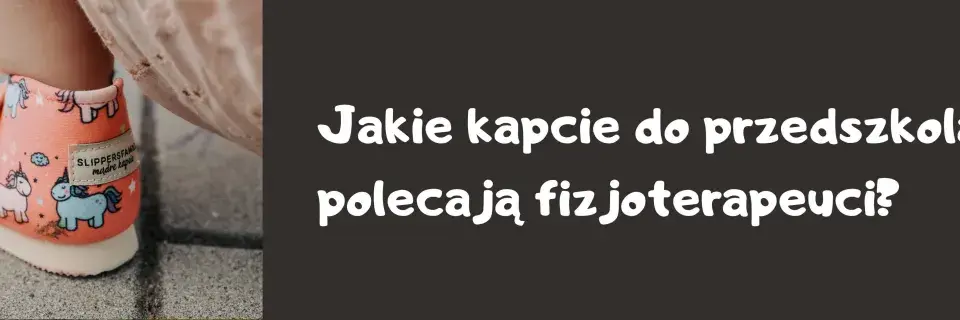Urocze kapcie dla malucha z jednorożcami. Jakie kapcie do żłobka fizjoterapia poleca?