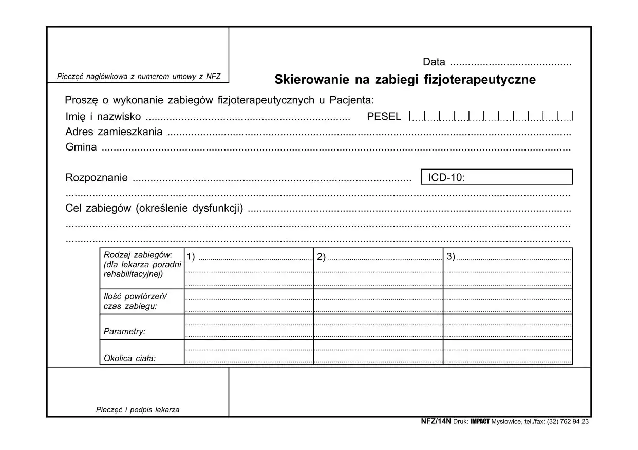 Formularz skierowania na zabiegi fizjoterapeutyczne. Dokument zawiera dane pacjenta, rozpoznanie, cel zabiegów i ich szczegóły. Pytanie: czy fizjoterapeuta może wystawić skierowanie?